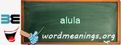 WordMeaning blackboard for alula